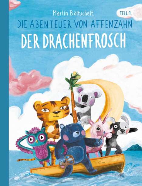 Martin Baltscheit: Die Abenteuer von Affenzahn Teil I: Der Drachenfrosch, Buch