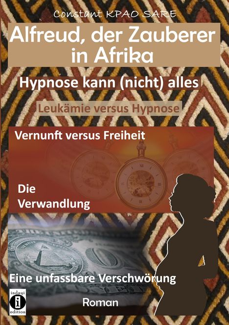 Constant Kpao Sarè: Kpao Sarè, C: Alfreud, der Zauberer in Afrika - Hypnose kann, Buch