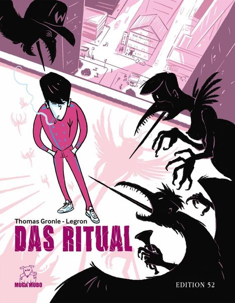 Text: "Thomas Gronle - Legron DAS RITUAL Edition 52." Illustration eines Mannes in Pink mit rauchartigem Element, umgeben von Schattenwesen.