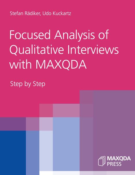 Stefan Rädiker: Focused Analysis of Qualitative Interviews with MAXQDA, Buch