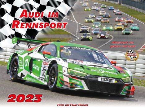 Frank Pommer: Pommer, F: Audi im Rennsport 2023, Kalender