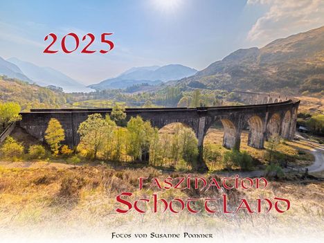 Susanne Pommer: Faszination Schottland Kalender 2025, Kalender