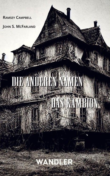 „DIE ANDEREN NAMEN“, „DAS KAMBION“, „WANDLER“. Alte, verfallene Villa mit überwucherten Fassaden und düsterem Aussehen.