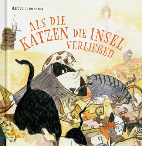 Masoud Gharehbaghi: Als die Katzen die Insel verließen, Buch