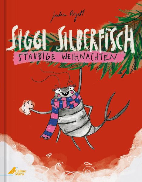 "Siggi Silberfisch: Staubige Weihnachten." Fröhlicher Silberfisch in Schal winkt, hinter Tannenzweigen auf rotem Hintergrund.