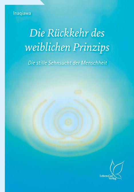 Inaqiawa: Die Rückkehr des weiblichen Prinzips, Buch