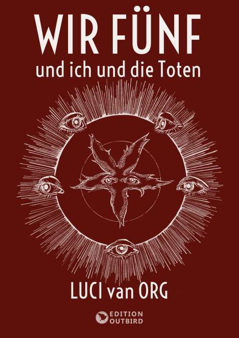 Luci van Org: Wir Fünf und ich und die Toten, Buch