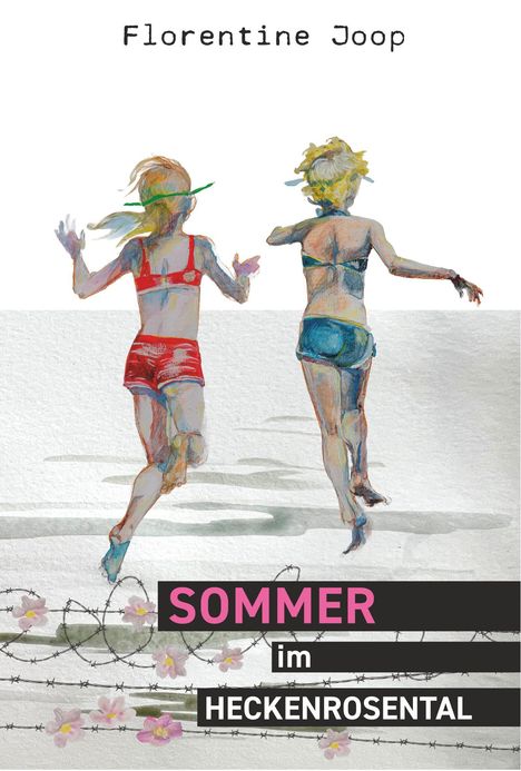 Florentine Joop: Sommer im Heckenrosental, Buch