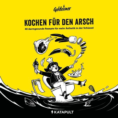 Goldeimer: Kochen für den Arsch, Buch