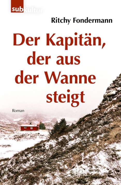 Ritchy Fondermann: Der Kapitän, der aus der Wanne steigt, Buch