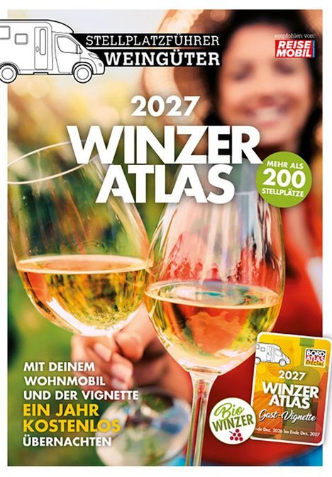 "2027 Winzer Atlas", "Mehr als 200 Stellplätze", "Mit deinem Wohnmobil und der Vignette ein Jahr kostenlos übernachten." Im Hintergrund stoßen zwei Gläser Weißwein an.