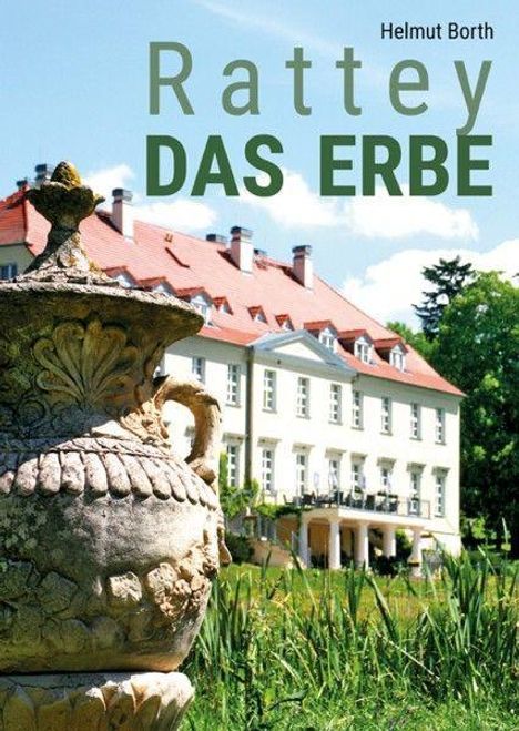 Helmut Borth: Rattey DAS ERBE, Buch