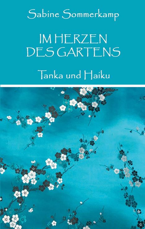 Sabine Sommerkamp: Im Herzen des Gartens, Buch