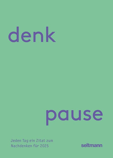 Denkpause 2025, Kalender