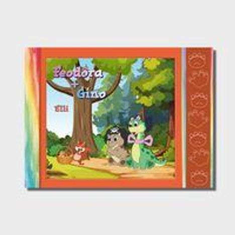 Text: "Feodora & Gino". Illustration von drei bunten Tieren im Wald mit Regenbogenrahmen. Verspielte Atmosphäre.