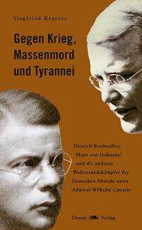 Siegfried Kratzer: Gegen Krieg, Massenmord und Tyrannei, Buch