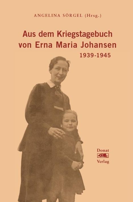 Aus dem Kriegstagebuch von Erna Maria Johansen, Buch