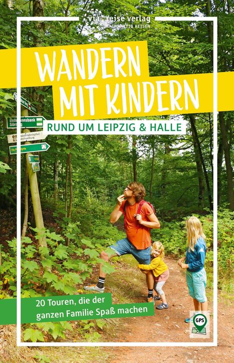 Pavla Nejezchleba: Wandern mit Kindern rund um Leipzig &amp; Halle, Buch