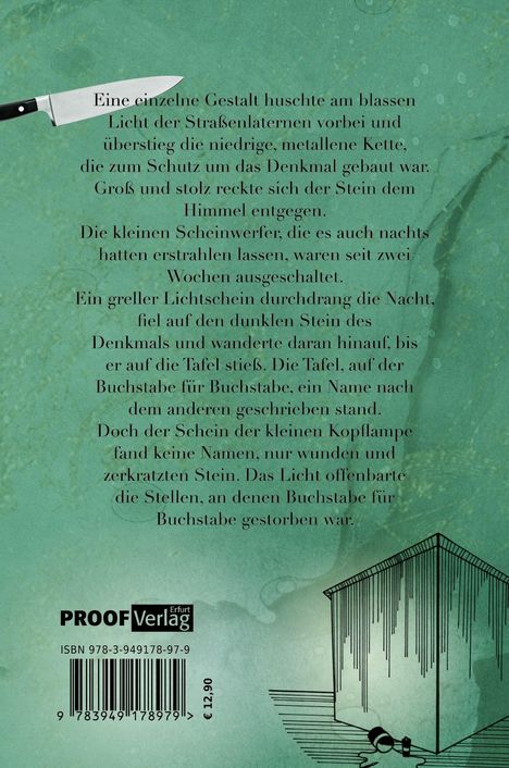 Text: „Eine einzelne Gestalt huschte am blassen Licht der Straßenlaternen vorbei...“. Oben ein Messer, unten Logo Proof Verlag. Farbhintergrund: Grün.