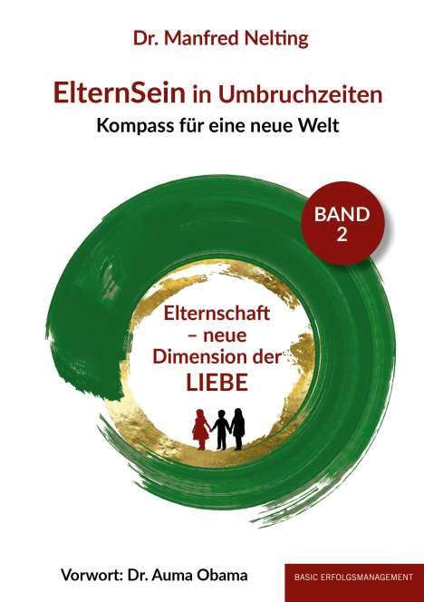 Manfred Nelting: ElternSein in Umbruchzeiten Band 2, Buch