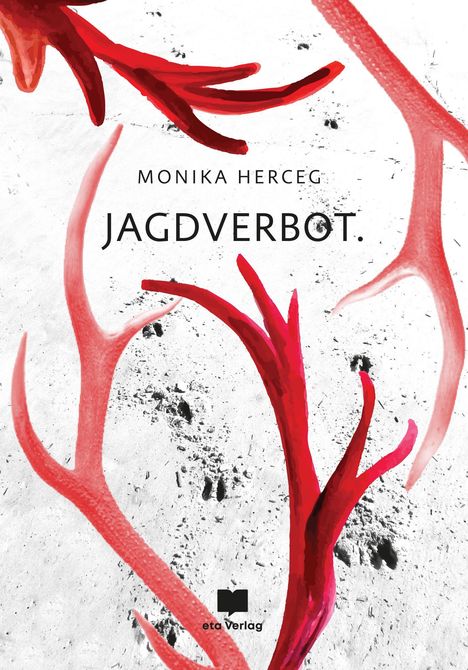 Monika Herceg: Jagdverbot, Buch