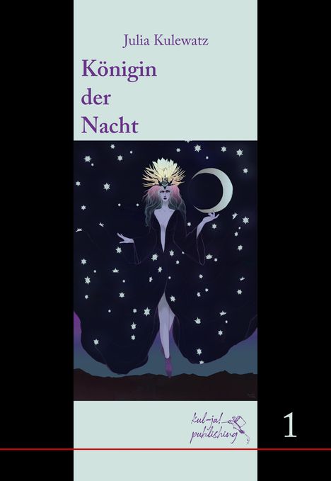 Julia Kulewatz: Königin der Nacht, Buch