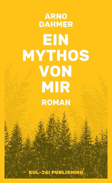 Arno Dahmer: Ein Mythos von mir, Buch