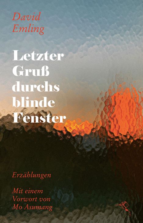 David Emling: Letzter Gruß durchs blinde Fenster, Buch