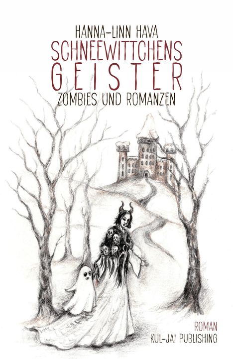Titel: "SCHNEEWITTCHENS GEISTER". Untertitel: "ZOMBIES UND ROMANZEN". Unten steht "ROMAN", "KUL-JA! PUBLISHING". Illustration: Burg, Bäume, Figur mit Geistern.
