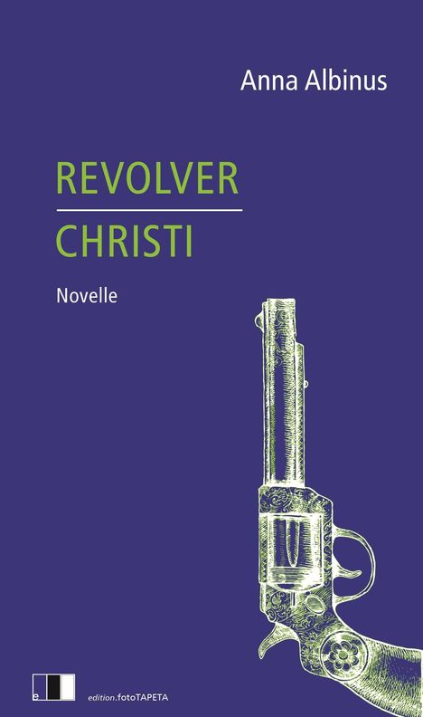 Anna Albinus: Revolver Christi, Buch