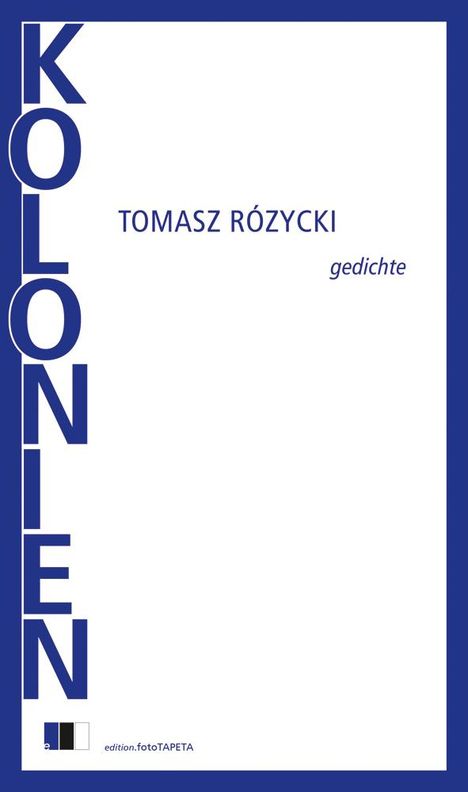 Tomasz Ró¿ycki: Kolonien, Buch