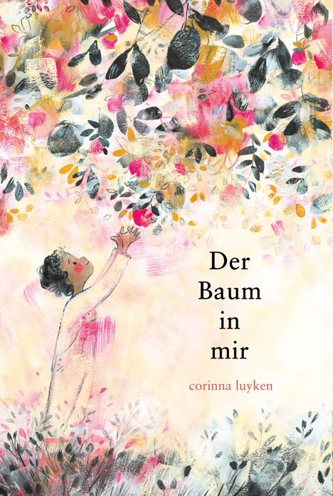 Corinna Luyken: Der Baum in mir, Buch