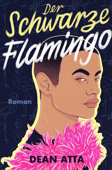 Dean Atta: Der Schwarze Flamingo, Buch