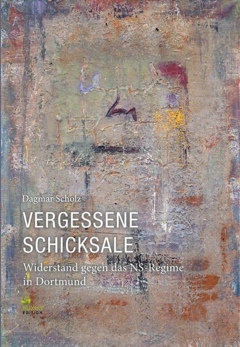 Dagmar Scholz: Vergessene Schicksale, Buch