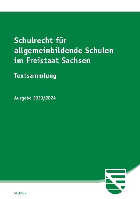 Schulrecht für allgemeinbildende Schulen im Freistaat Sachsen, Buch