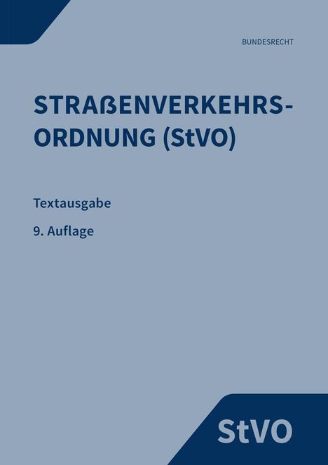 Text auf grauem Hintergrund: "STRAßENVERKEHRS-ORDNUNG (StVO), Textausgabe, 9. Auflage". Oben rechts "BUNDESRECHT". Unten steht "StVO".