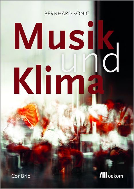 Bernhard König: Musik und Klima, Buch