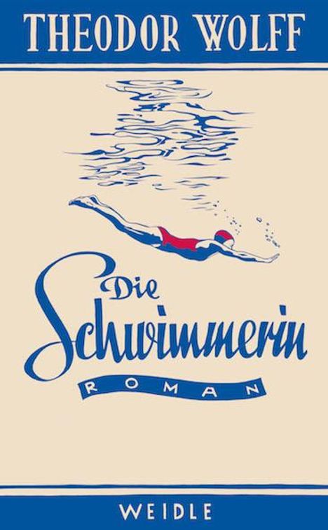 Theodor Wolff: Die Schwimmerin, Buch