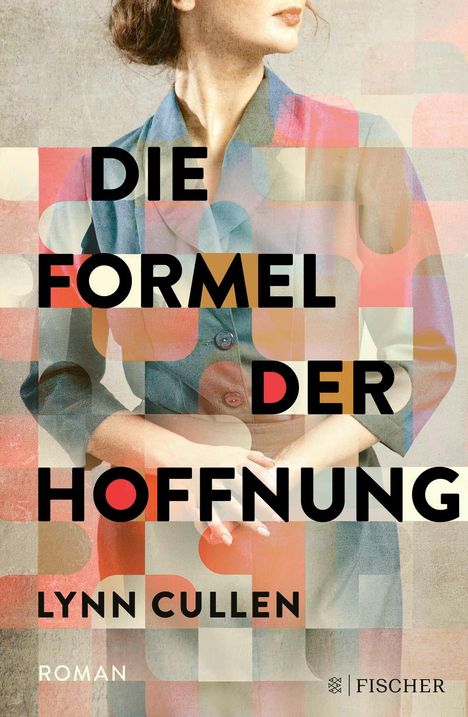 Lynn Cullen: Die Formel der Hoffnung, Buch