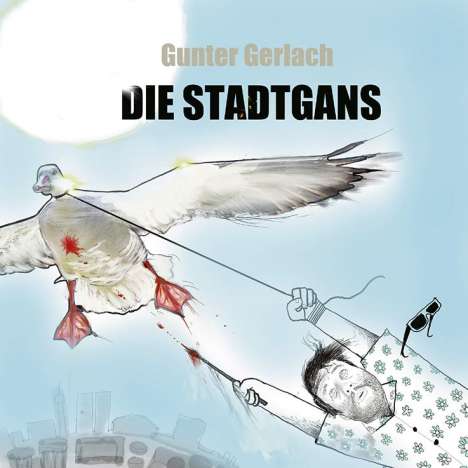 Gunter Gerlach: Die Stadtgans, Buch