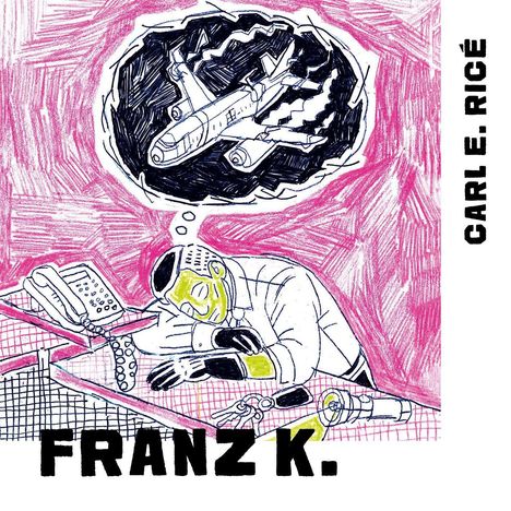 Text: "FRANZ K." und "CARL E. RICÉ". Illustration: Ein Mann schläft am Schreibtisch, träumt von einem Flugzeug.