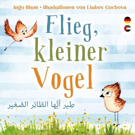 Ingo Blum: Flieg, kleiner Vogel, Buch