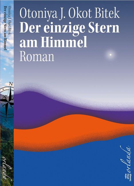 "Otoniya J. Okot Bitek. Der einzige Stern am Himmel. Roman." Hintergrund: Farbverlauf von lila zu orange und blau.