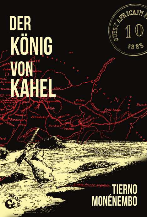 Tierno Monénembo: Der König von Kahel, Buch