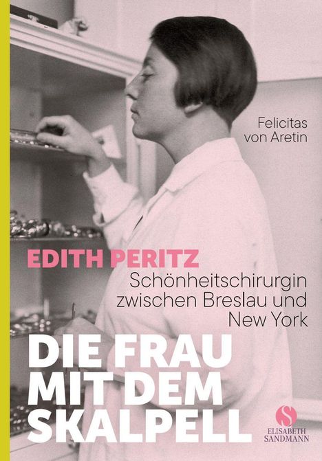 Titel: "Die Frau mit dem Skalpell." Text: "Felicitas von Aretin." Foto einer Frau in einem weißen Kittel.