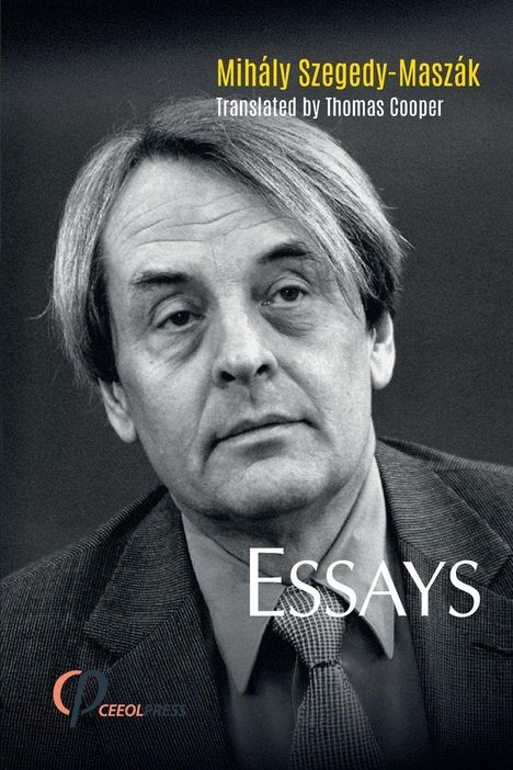 Titel "Essays", Autor Mihály Szegedy-Maszák. Schwarz-weiß Porträt eines Mannes in Anzug und Krawatte.