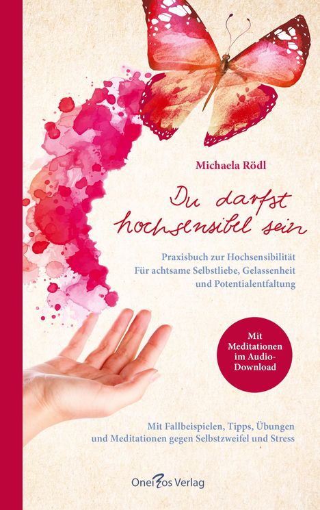 Michaela Rödl: Du darfst hochsensibel sein. Praxisbuch zur Hochsensibilität, Buch