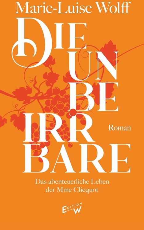 Marie-Luise Wolff: Die Unbeirrbare, Buch