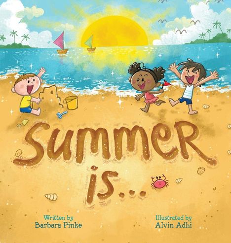 Barbara Pinke: Summer is... A Summer Read Aloud Rhyming Book for Toddlers and Kids, Buch