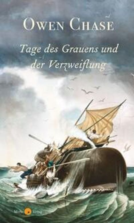 Owen Chase: Tage des Grauens und der Verzweiflung, Buch